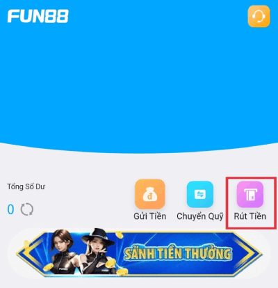 chọn rút tiền Fun88